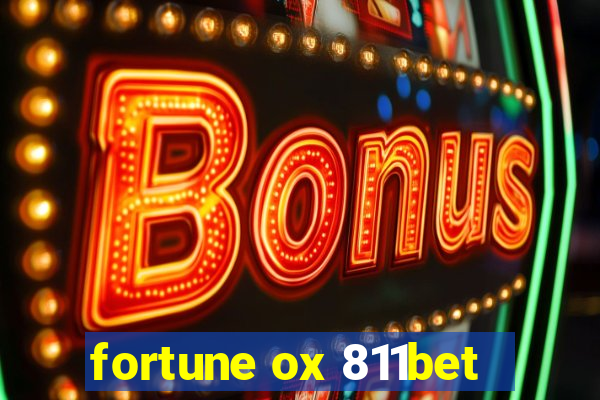 fortune ox 811bet